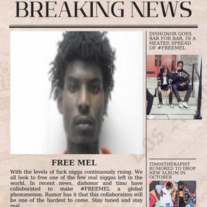 #FREEMEL (feat. DISHONOR) (Explicit)