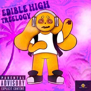 Edible High Treelogy (Explicit)