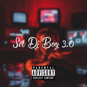 Set Dj Boy 3.0 part MC Kako, MC Hariel, MC Tuto, MC Marks (Explicit)