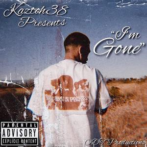 Im Gone (Explicit)