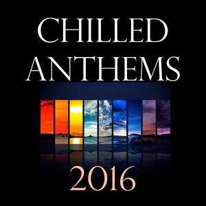 Chilled Anthems 2016