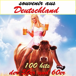 Souvenir aus Deutschland - 100 Hits der 50er und 60er