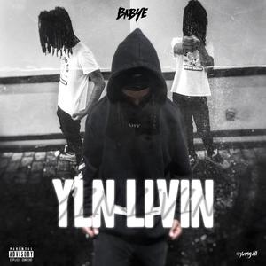 YLN LIVIN (feat. luh mari, D5 & muddbabyy)