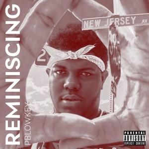 Reminiscing (Explicit)