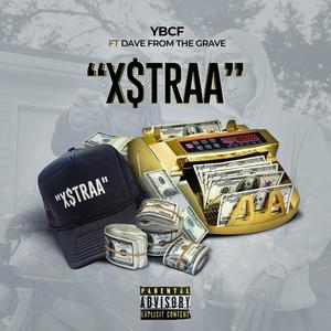 XSTRAA (feat. Dave From The Grave) (Explicit)
