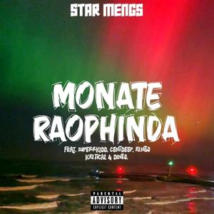 Monate Raophinda (feat. Superrkidd, CentDeep, Ringo, Kritical & Dineo) (Explicit)