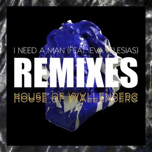 I Need A Man(feat. Eva Iglesias) (Louis Lennon Remix)