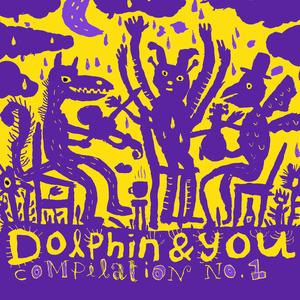 Dolphin & You Compilation No.1 (Explicit)