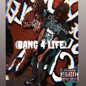 Bang 4 Life (feat. ODF Quan) [Explicit]