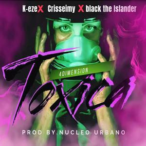 Toxica (feat. Crisseimy & Black the Islander)