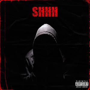 SHHH (Explicit)