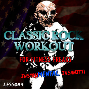 Classic Rock Workout for Fitness Freaks, It's Insanity - Lesson 4