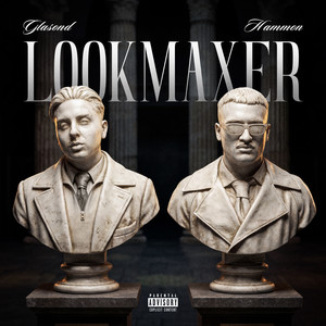 LOOKMAXER (Explicit)
