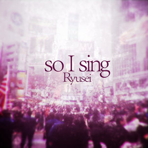 So I Sing