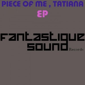 Piece of Me, Tatiana Ep