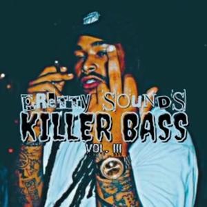 Pretty Sounds Killer Bass Vol. III (Explicit)