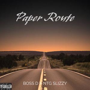 Paper Route (feat. Boss D) [Explicit]