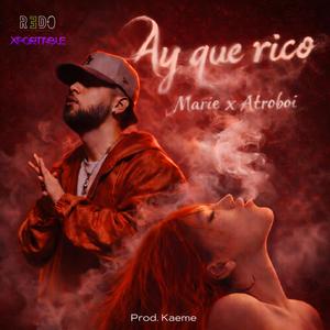 Ay que rico (Explicit)