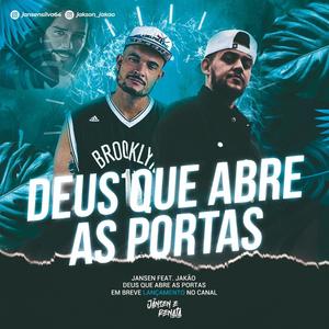 Deus Que Abre as Portas(feat. JANSEI)