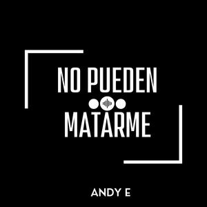 No Pueden Matarme (Explicit)