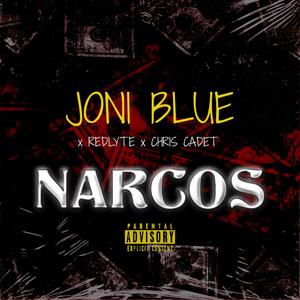 NARCOS (feat. CHRIS CADET, REDLYTE & KONTRVK HITZ) [Explicit]