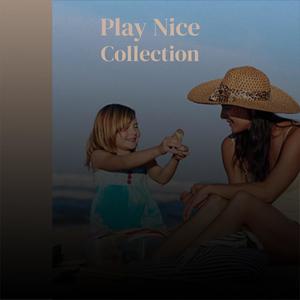 Play Nice Collection