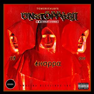 UNSTOPPABLE (Explicit)