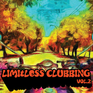 Limitless Clubbing, Vol. 2