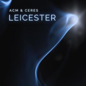 LEICESTER FREESTYLE (feat. CERES) (Explicit)