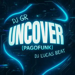 Uncover (PAGOFUNK)