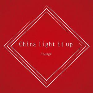 China light it up