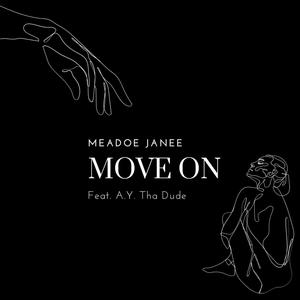 Move On (feat. A.Y. Tha Dude) [Explicit]