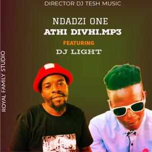 Athi Divhi (feat. DJ Light & Ndadzi One)