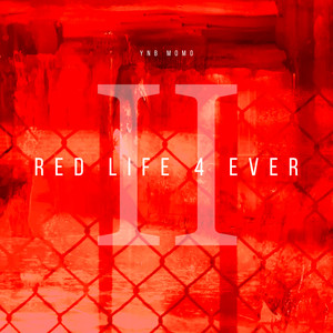 Red Life 4 Ever 2 (Explicit)