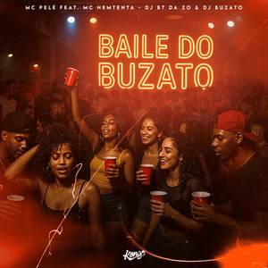 BAILE DO BUZATO (Explicit)