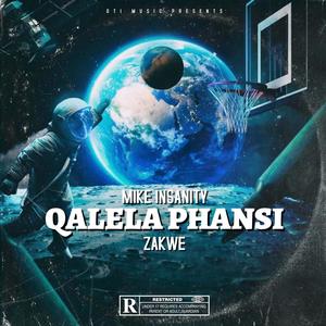 Qalela Phansi (feat. Zakwe) [Explicit]