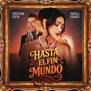 Hasta el Fin del Mundo