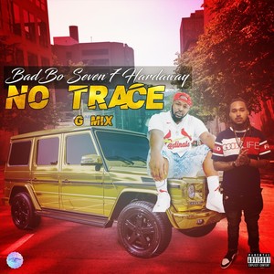 No Trace (G Mix) [feat. Seven7hardaway] [Explicit]