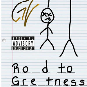 Road To Greatness (Explicit)