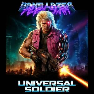 UNIVERSAL SOLDIER (feat. Disquiet) (Explicit)