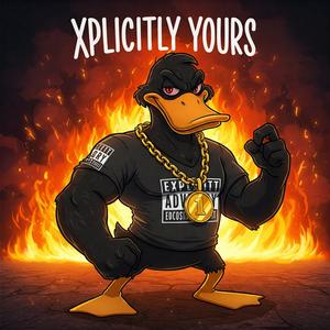 XPLICITLY YOURS (Explicit)