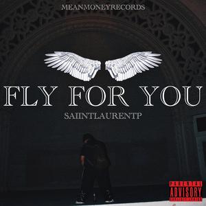 FLY FOR YOU (Explicit)