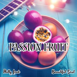 Passion Fruit (Explicit)