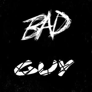 Bad Guy (Explicit)