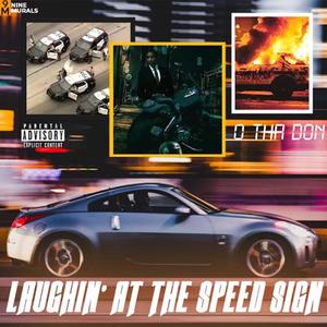 Laughin At The Speed Sign