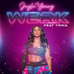 Werk(feat. Trina) (Explicit)