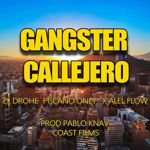 Gangster Callejero (feat. Cano Only & Alel Flow)