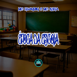 Época da Escola (Explicit)