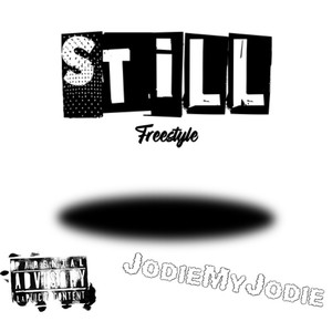 Still (Freestyle) [Explicit]