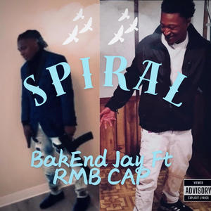 Spiral (feat. RMB Cap) [Explicit]